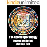 The Geometry of Energy: How to Meditate