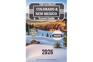 The Ultimate Colorado & New Mexico Travel Guide 2026: Hidden Gems, Scenic Drives, Family Adventures & Luxury Escapes Across the Southwest USA