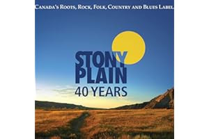 40 Years Of Stony Plain Records