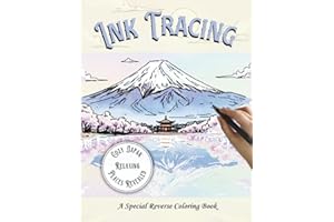 Ink Tracing: Cozy Japan – Relaxing Places Revealed. A Special Reverse Coloring Book. Discover the Beauty of Japan Through 35 