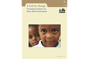 A Call For Change: Providing Solutions for Black Male Achievement – Expert Research on Urban Education and Teaching Strategie