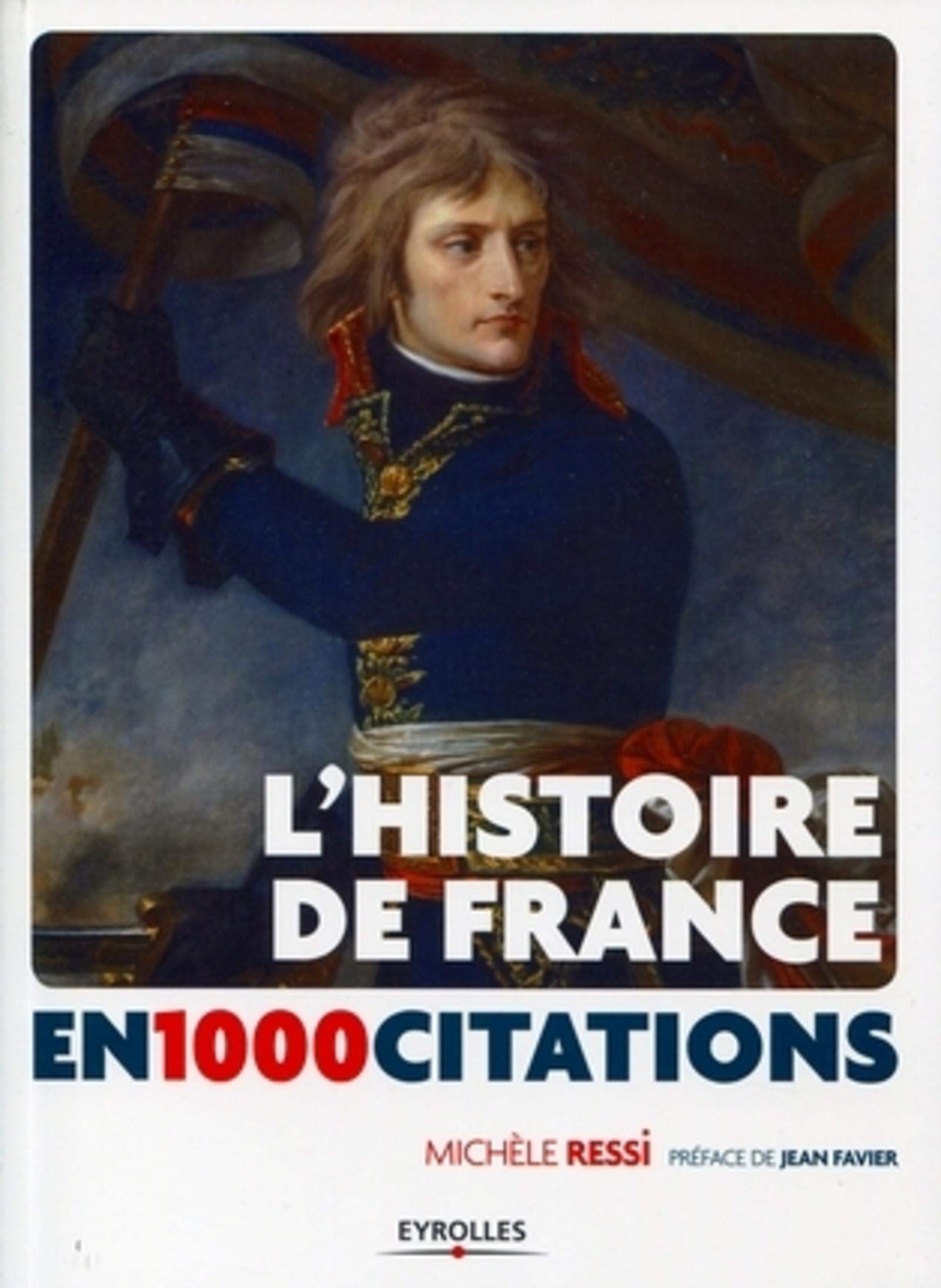 L Histoire De France En 1000 Citations Des Origines A Nos Jours Ressi Michele Amazon Com Books