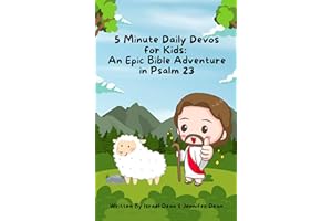 5 Minute Daily Devos for Kids: An Epic Bible Adventure in Psalm 23