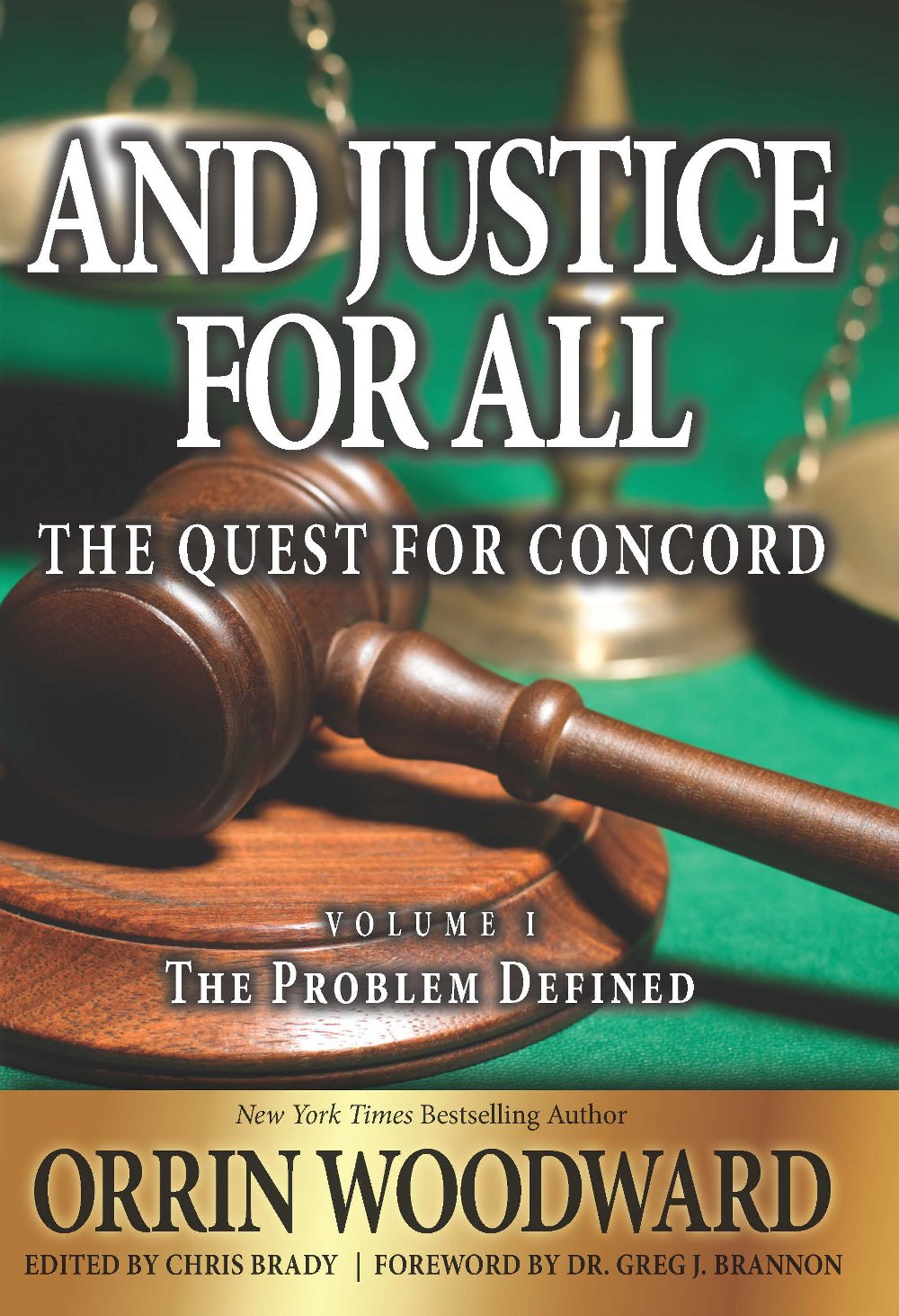 And Justice For All Woodward Orrin 9780991347490 Amazon Com Books