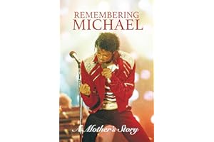 Remembering Michael: A Mother's Story: Mrs Jackson's Memoir