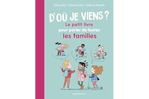 D'où je viens ? Le petit livre pour parler de toutes les familles (Les petits livres) (French Edition)