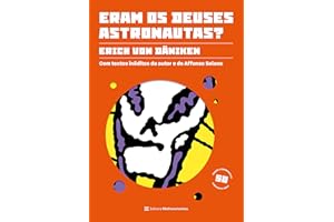 Eram os deuses astronautas? (Edição comemorativa – 50 anos): Com textos inéditos do autor e de Affonso Solano (Portuguese Edi
