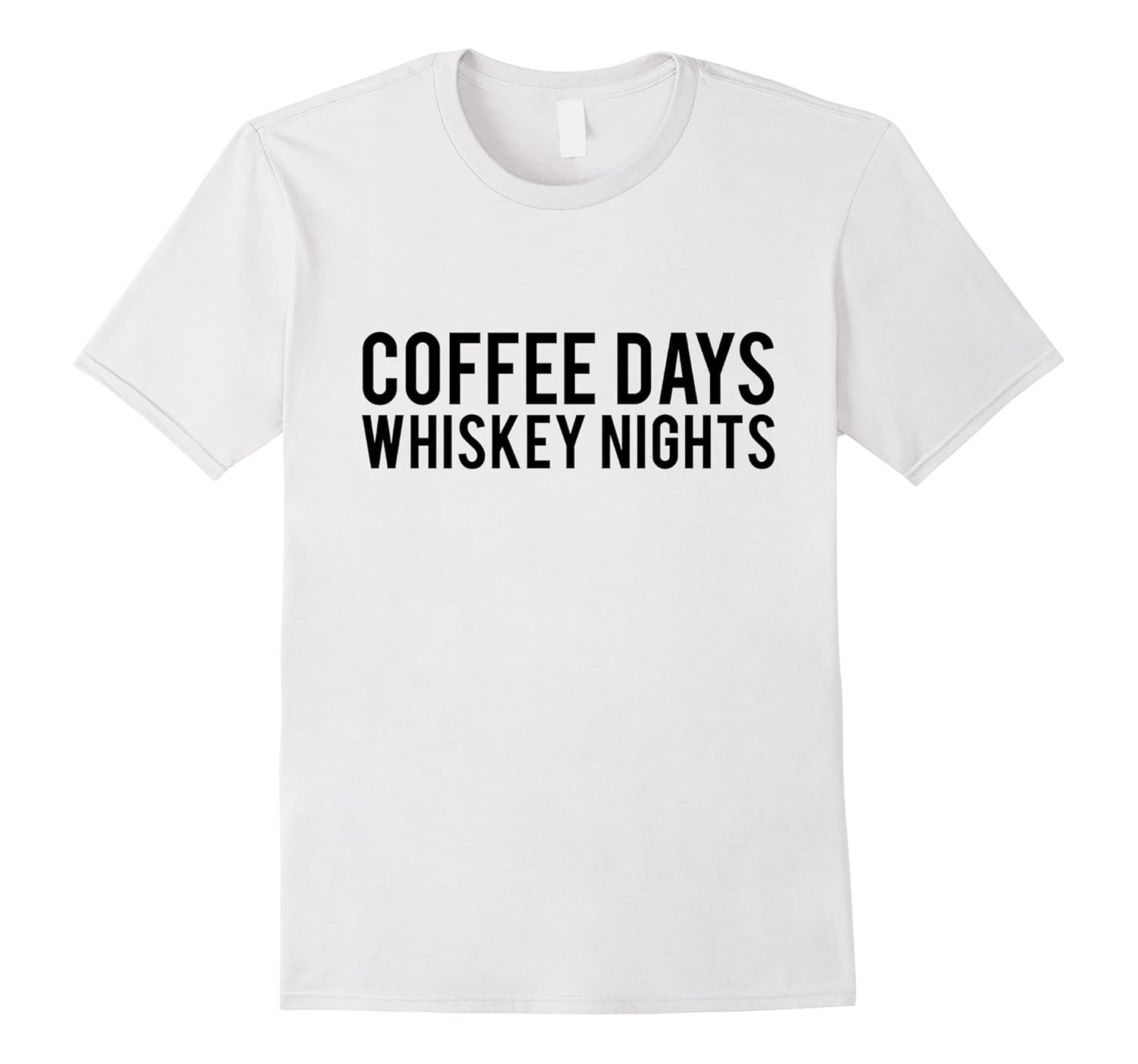 Coffee Days Whiskey Nights TshirtCL Colamaga