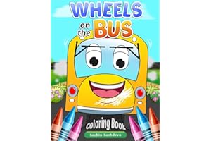 Wheels on the Bus: Nursery Rhyme Story & Coloring Book for children's