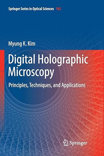 Download Digital Holographic Microscopy: Principles, Techniques, and Applications PDF
