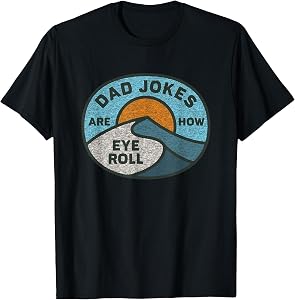 Funny Dad Jokes are How Eye Roll Vintage Graphic T-Shirt