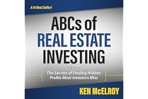 Rich Dad Advisors: ABCs of Real Estate Investing: The Secrets of Finding Hidden Profits Most Investors Miss