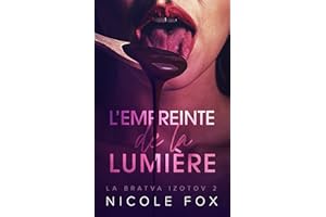 L’Empreinte de la lumière (La Bratva Izotov t. 2) (French Edition)