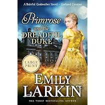 Primrose and the Dreadful Duke: A Baleful Godmother Novel (Garland ...