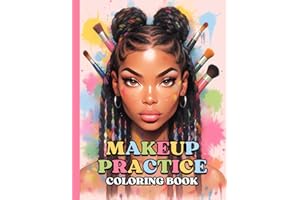 Makeup Practice Coloring Book For Black Women: 50 Black Girl Face Charts For Make-Up Artists/Beginners | Girly Gift For African American Adults, Teen Girls & Tweens