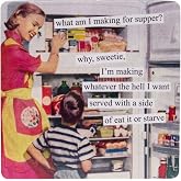 Anne Taintor Square Magnet, Eat it or Starve