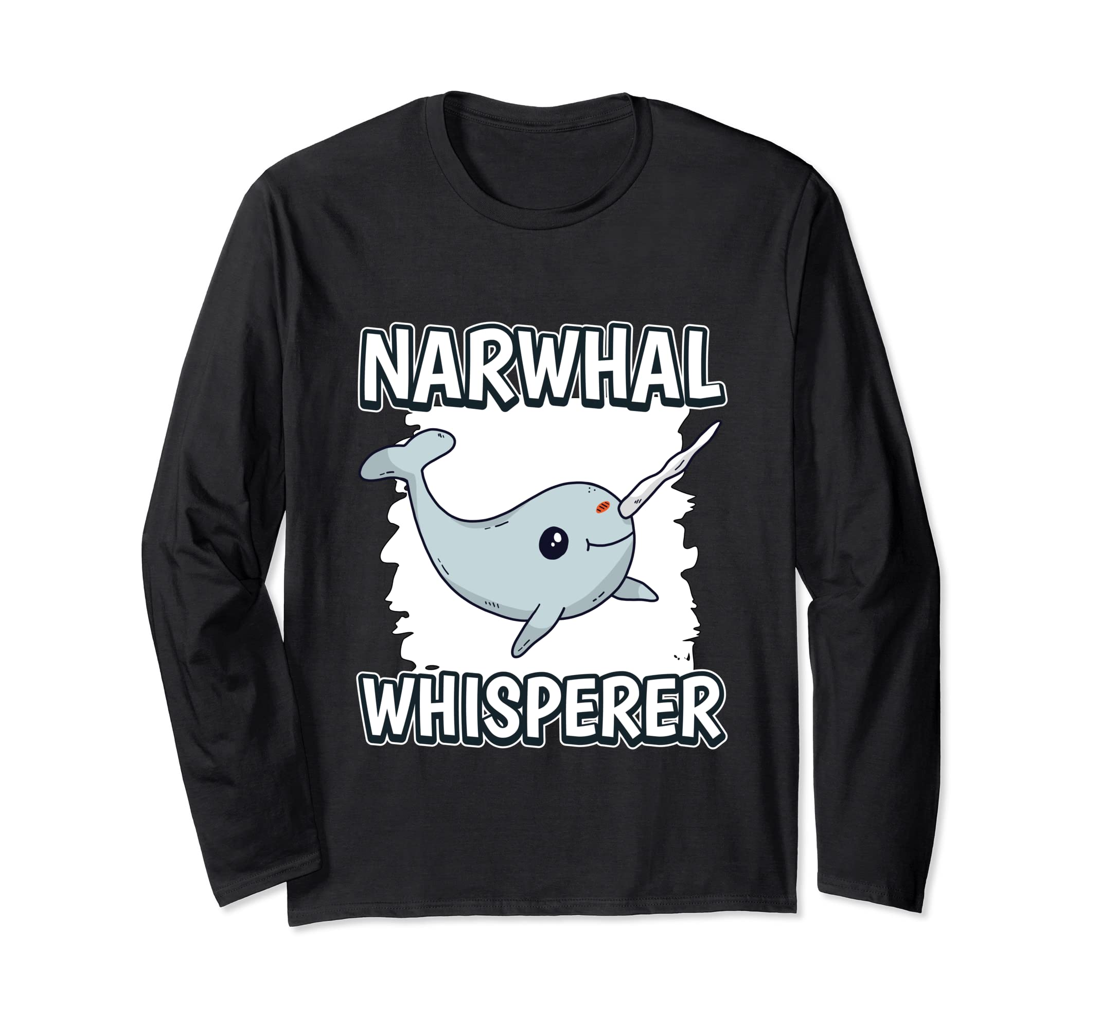 Narwhal Whisperer Narwhal Long Sleeve T-Shirt