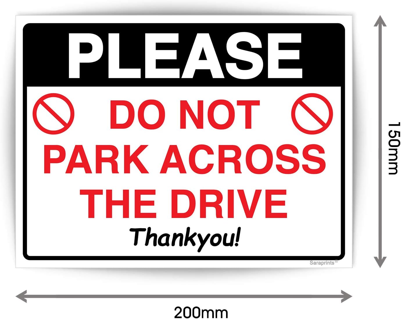 Pack of 2 No Parking In Front of Gates Sign Self adhesive Waterproof Vinyl Parking Signs 150mmx200mm V1178 - Image 4