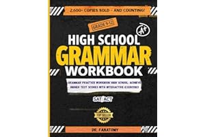 High School Grammar Workbook Grade 9-12: Grammar Practice Workbook High School: Achieve Higher Test Scores with Interactive E