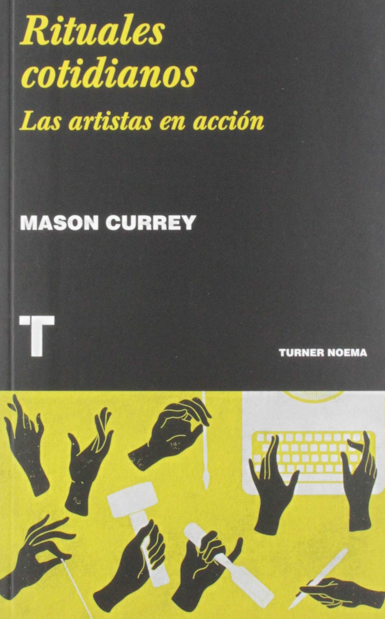 Rituales cotidianos: Las artistas en acción