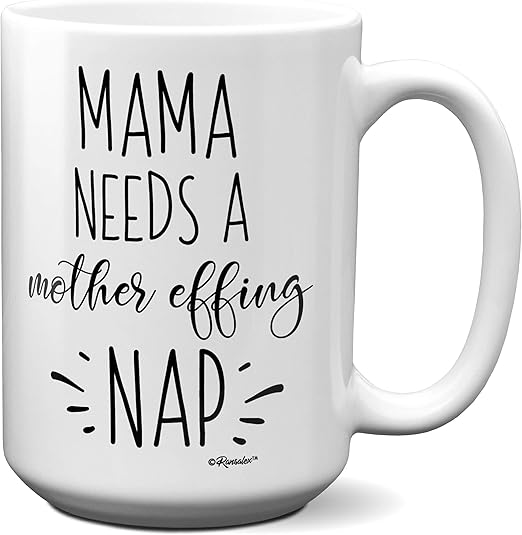 mama needs a mother effing nap