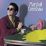 Marshall Crenshaw (40th Anniversary Expanded Edition) (DELUXE EDITION)