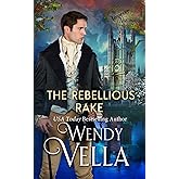 The Rebellious Rake (The Notorious Nightingales)