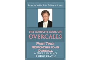 The Complete Book on Overcalls - Part 2 of 3: Responding to an Overcall