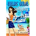 Fields' Guide to Smuggling (The Poppy Fields Adventures)