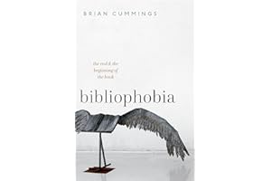Bibliophobia: The End and the Beginning of the Book