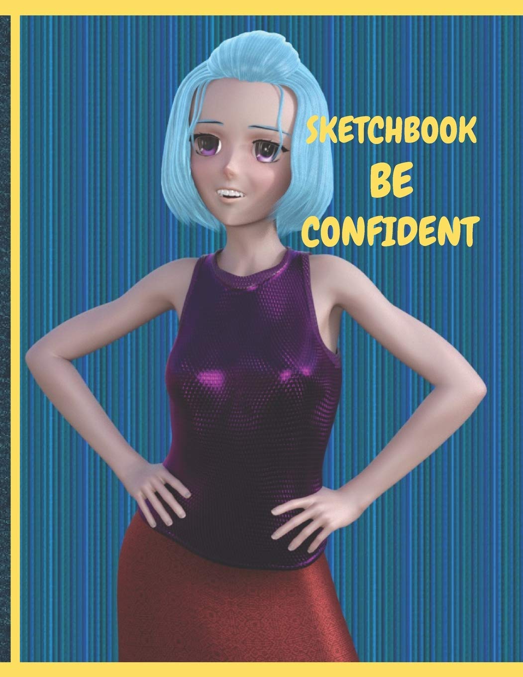 Amazon Com Be Confident Sketch Book Anime Girl With Positive Message Be Confident Sketch Pages 8 5 X 11 For Drawing Sketching Doodling Diagramming 9781687655851 Design Cool Dimension Books
