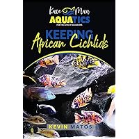 Dwarf Cichlids: A Handbook for Their Identification, Care, and