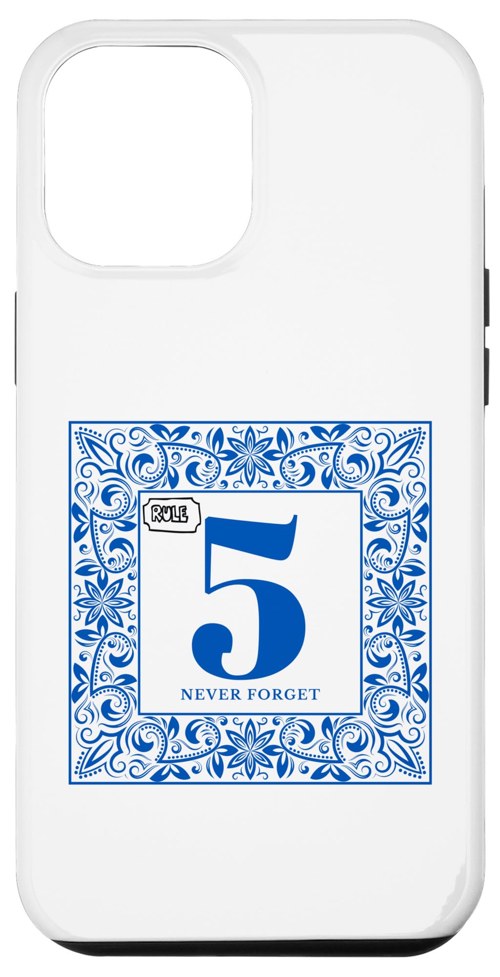 iPhone 13 Pro Max Floral Never Forget Rule Number 5 Show No Love Case