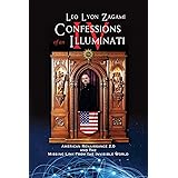Confessions of an Illuminati Volume IV: American Renaissance 2.0 and the missing link from the Invisible World