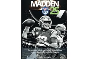MADDEN NFL 25: The complete walkthrough, bosses strategies, tips, tricks, and secrets for mastering the game (Computer Game books)