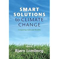 Smart Solutions to Climate Change: Comparing Costs and Benefits