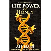 The Honey Companion: Natural Recipes and Remedies for Health