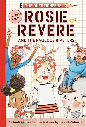 Download Rosie Revere and the Raucous Riveters PDF