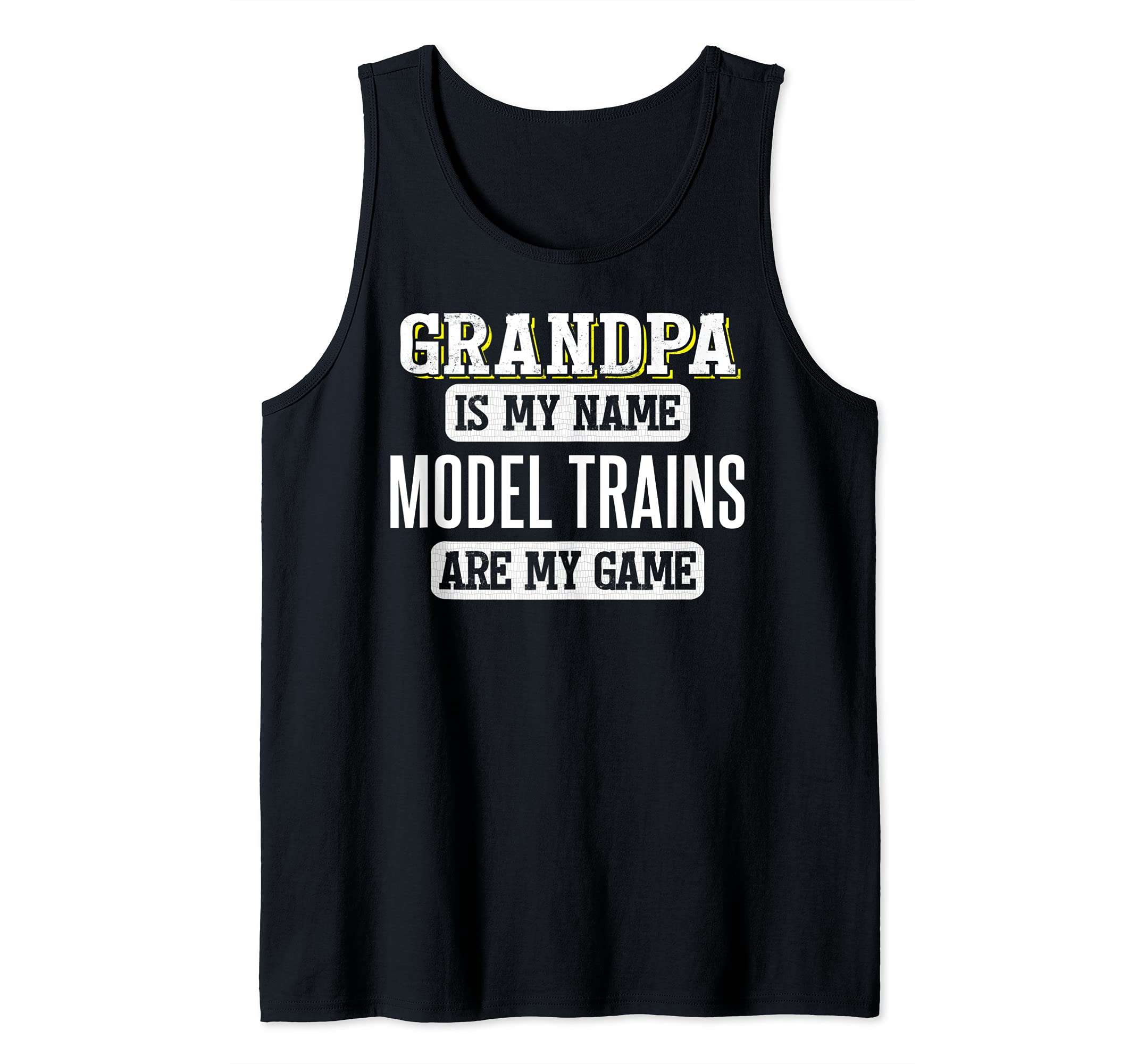Funny Model Trains Gift for Grandpa Fathers Day Design Tank Top