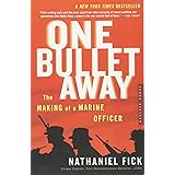 One Bullet Away: The Making of a Marine Officer