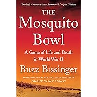 The Mosquito Bowl: A Game of Life and Death in World War II