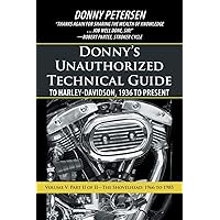 Donny's Unauthorized Technical Guide to Harley-Davidson, 1936 to