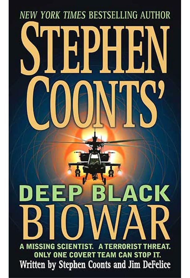 Biowar (Stephen Coonts' Deep Black, Book 2): Coonts, Stephen ...