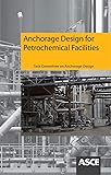 Anchorage Design for Petrochemical Facilities