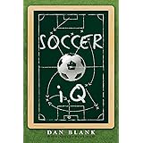 Soccer IQ: Things That Smart Players Do, Vol. 1