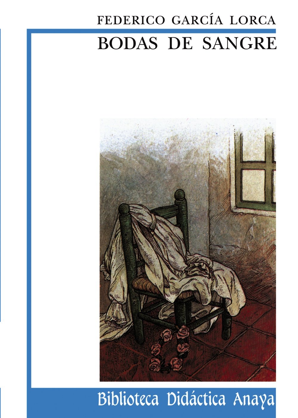 Portada de Bodas de sangre (CLÁSICOS - Biblioteca Didáctica Anaya)