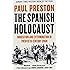 The Spanish Holocaust