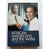 African Americans and the Media (Media and Minorities)