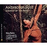 Anthropologist: Scientist of the People
