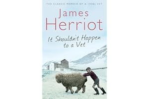 It Shouldn't Happen to a Vet: The Classic Memoir of a 1930s Vet